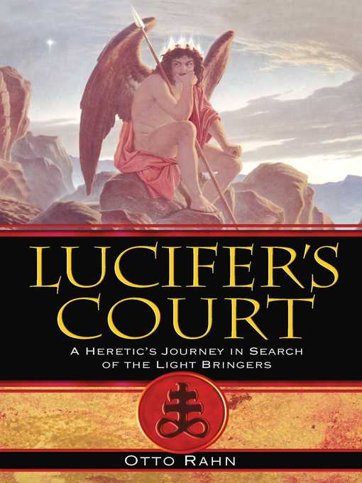 Title details for Lucifer's Court by Otto Rahn - Available